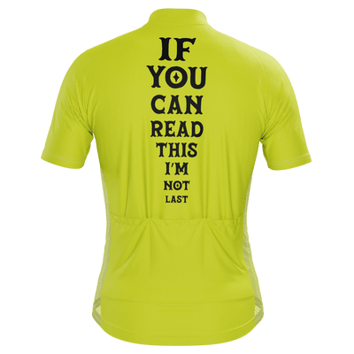 Men's If You Can Read This I'm Not Last Short Sleeve Cycling Jersey